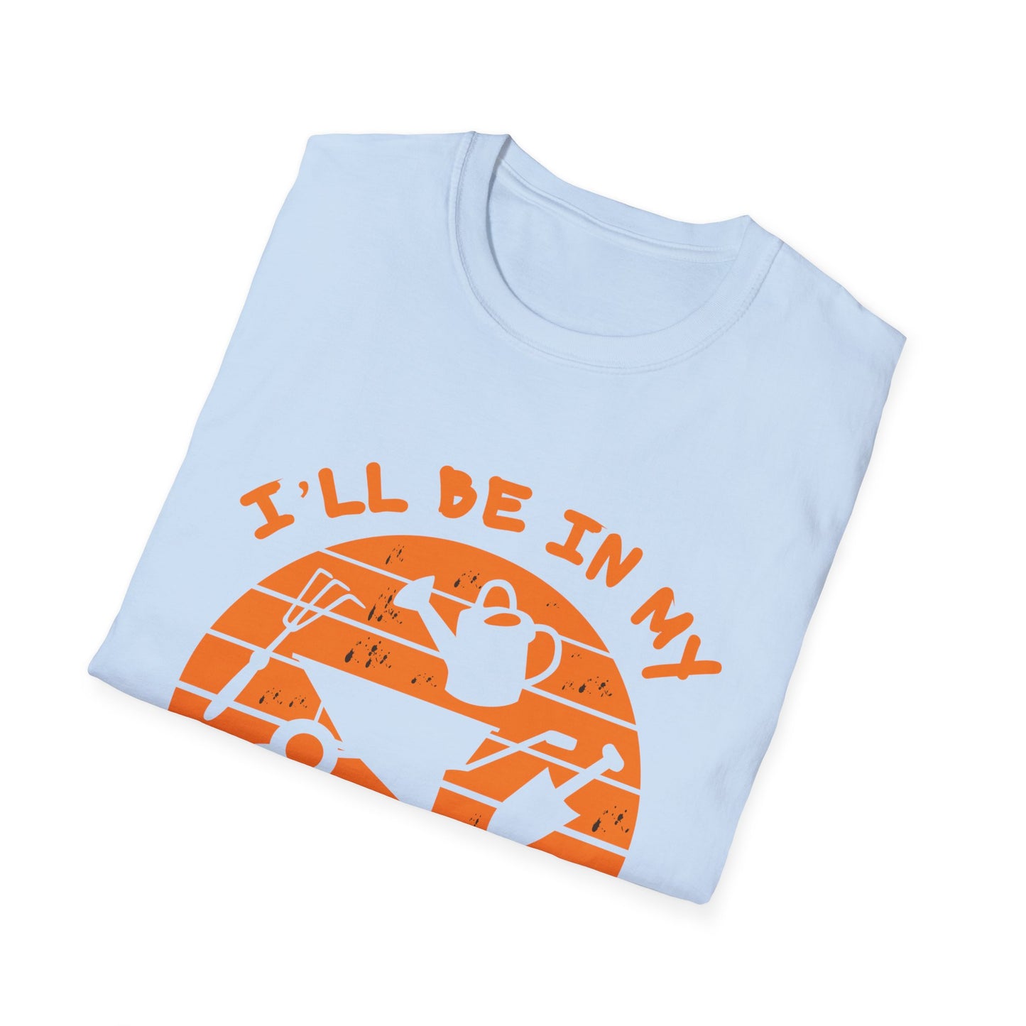 I'll Be In My Office T-Shirt — Funny Gardening Tee with Watering Can