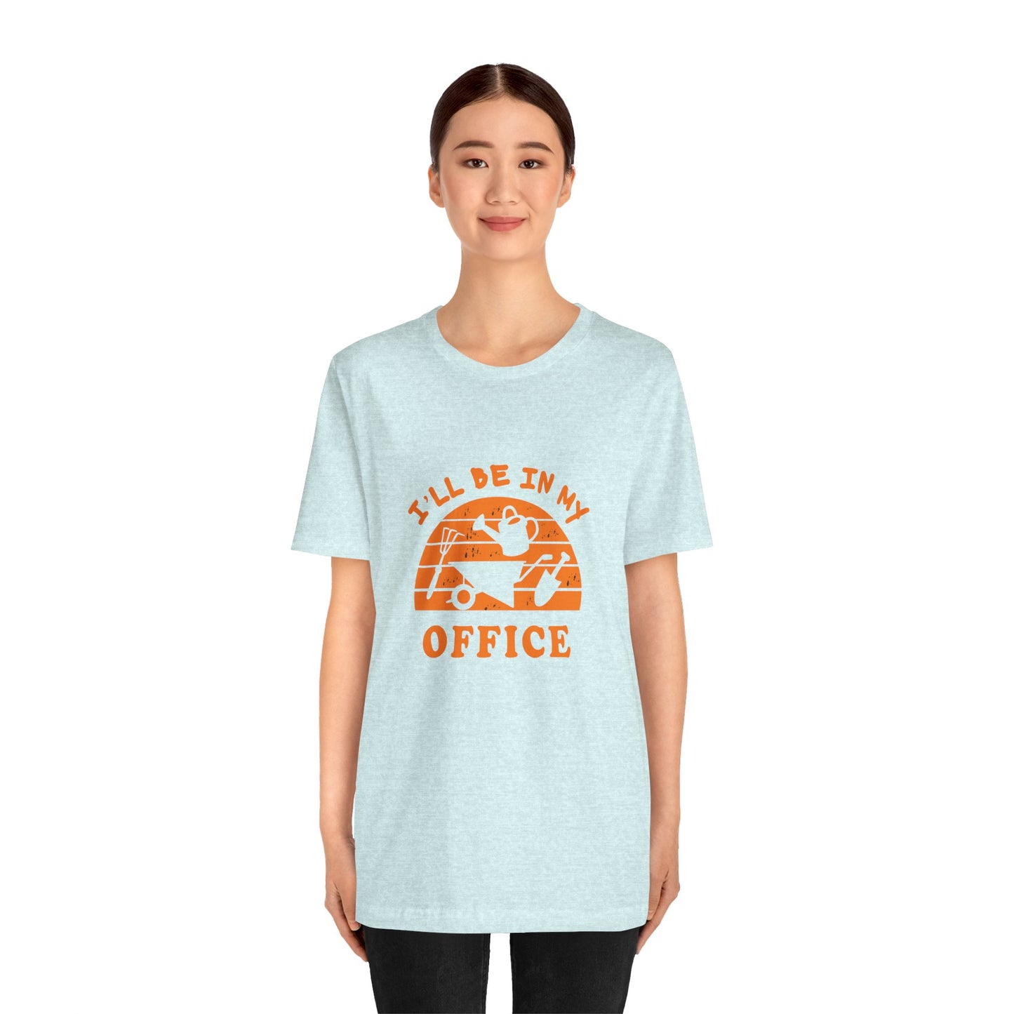 I'll Be In My Office T-Shirt — Gardening Watering Can Graphic Tee