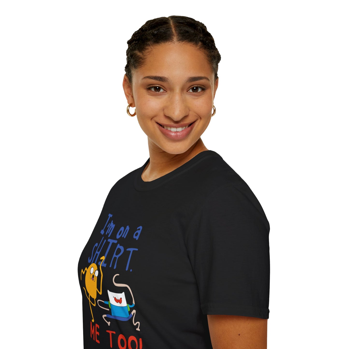 ADVENTURE TIME with Finn & Jake I'm on a Shirt. Me Too! — Funny Cartoon Jake & Cat Graphic Tee