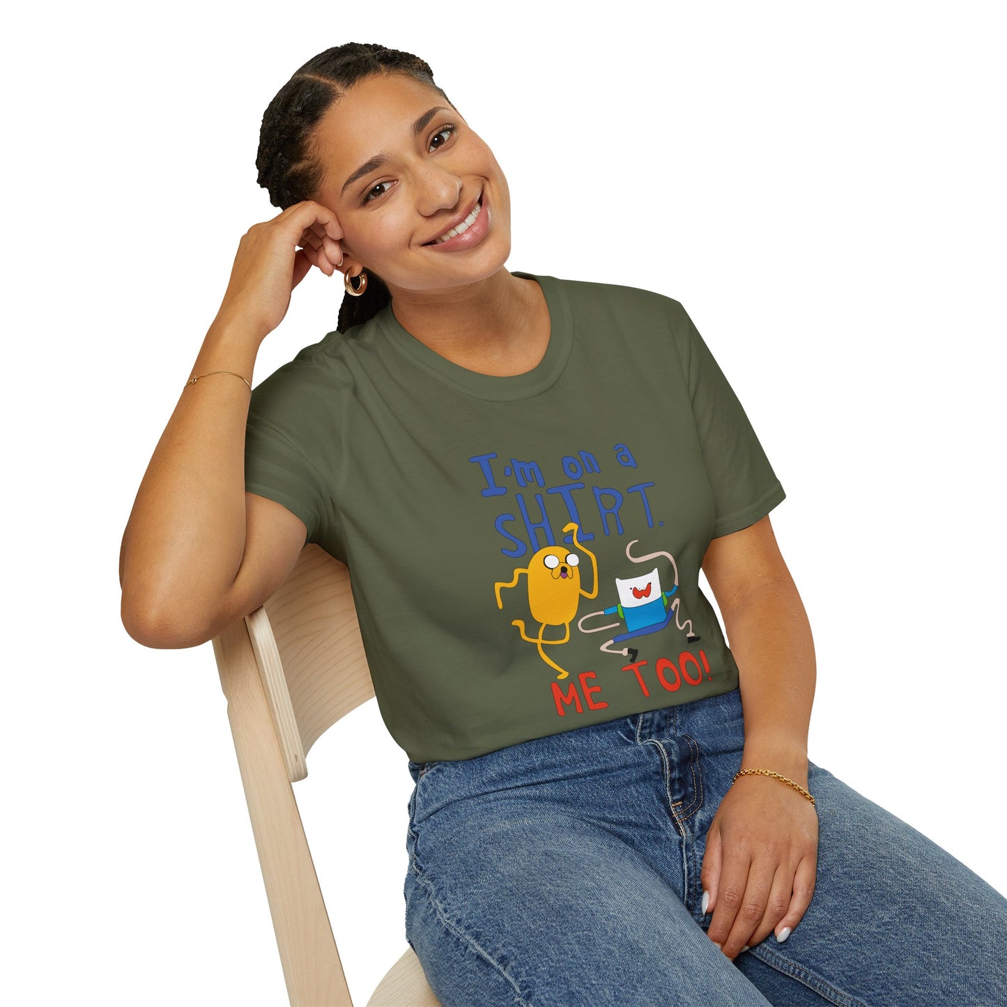 ADVENTURE TIME with Finn & Jake I'm on a Shirt. Me Too! — Funny Cartoon Jake & Cat Graphic Tee