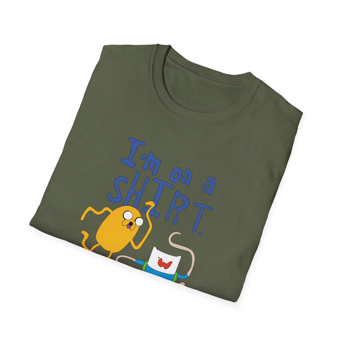 ADVENTURE TIME with Finn & Jake I'm on a Shirt. Me Too! — Funny Cartoon Jake & Cat Graphic Tee