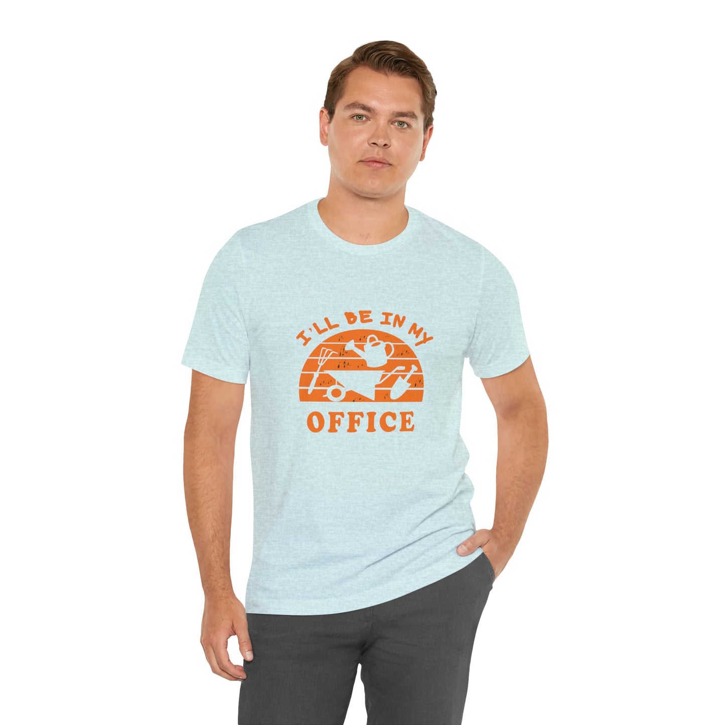 I'll Be In My Office T-Shirt — Gardening Watering Can Graphic Tee