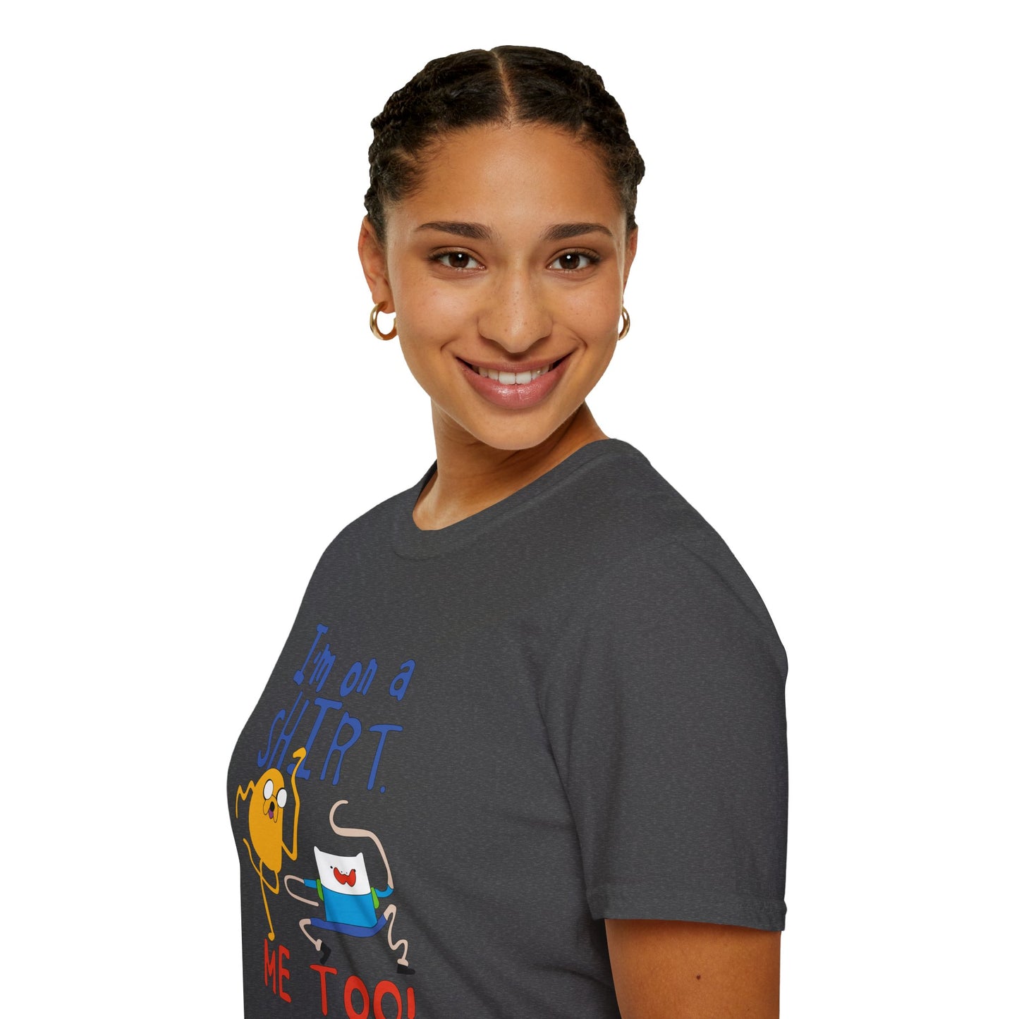 ADVENTURE TIME with Finn & Jake I'm on a Shirt. Me Too! — Funny Cartoon Jake & Cat Graphic Tee