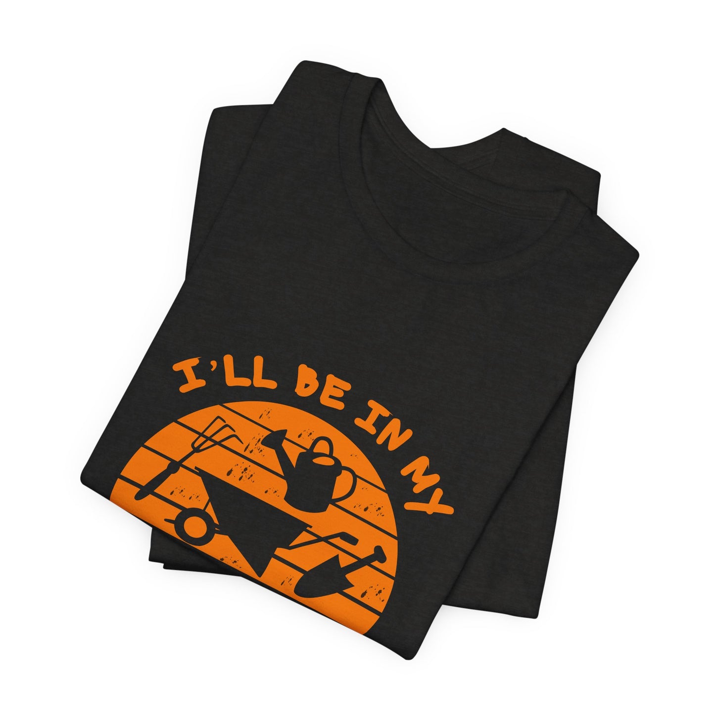 I'll Be In My Office T-Shirt — Gardening Watering Can Graphic Tee