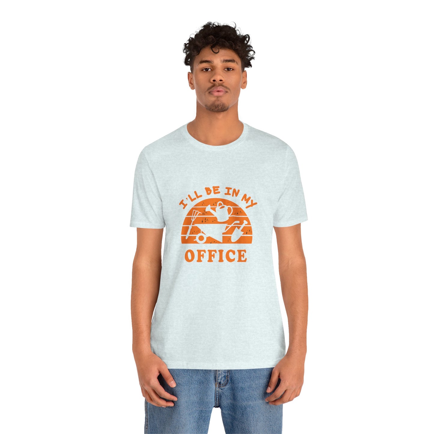 I'll Be In My Office T-Shirt — Gardening Watering Can Graphic Tee