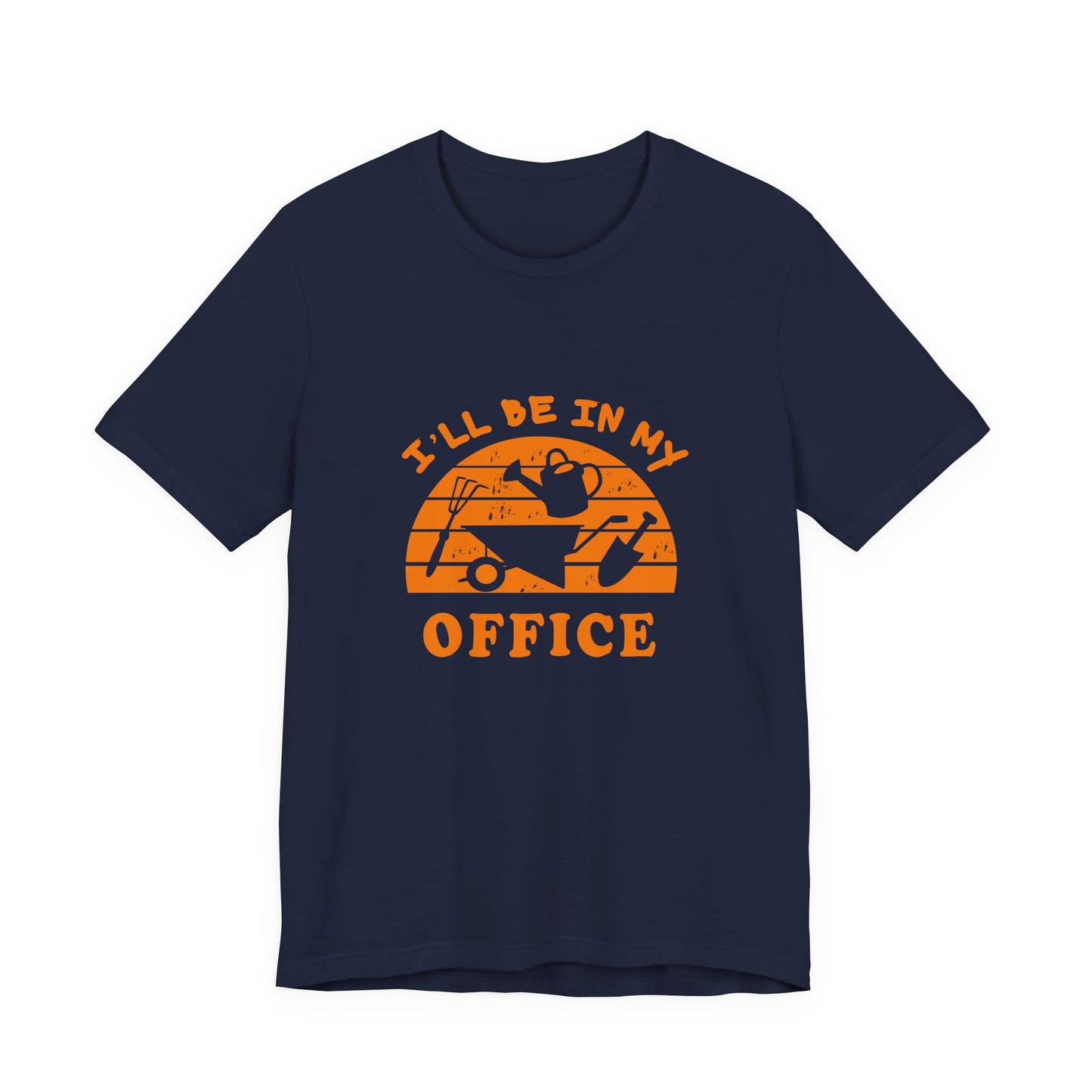 I'll Be In My Office T-Shirt — Gardening Watering Can Graphic Tee