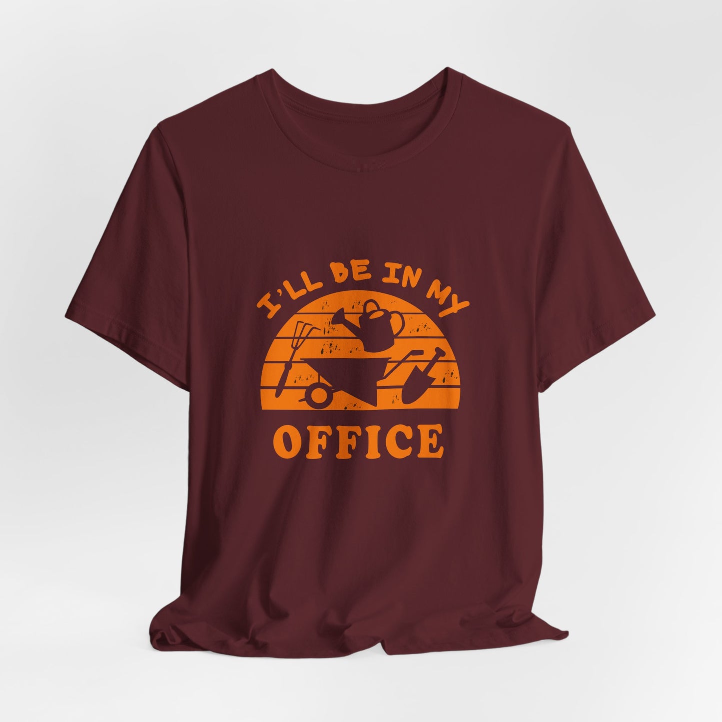 I'll Be In My Office T-Shirt — Gardening Watering Can Graphic Tee
