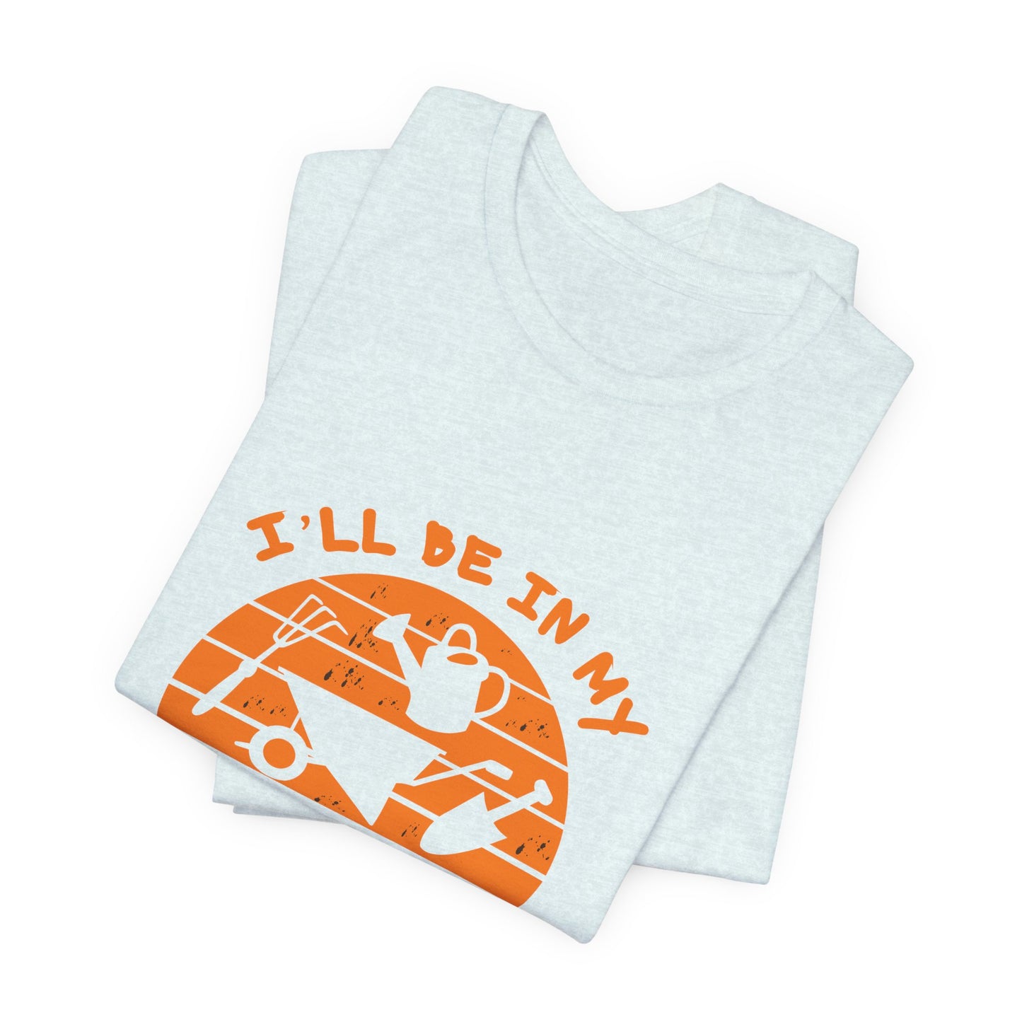 I'll Be In My Office T-Shirt — Gardening Watering Can Graphic Tee