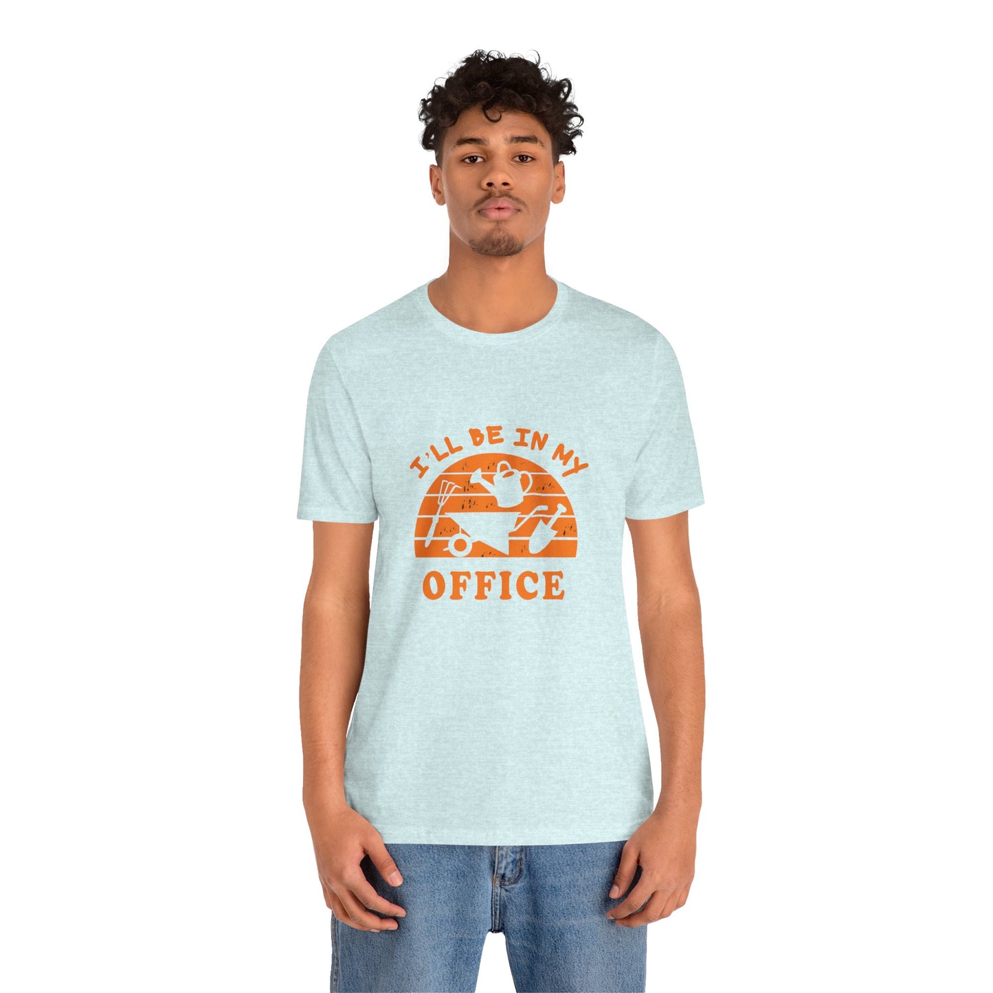 I'll Be In My Office T-Shirt — Gardening Watering Can Graphic Tee