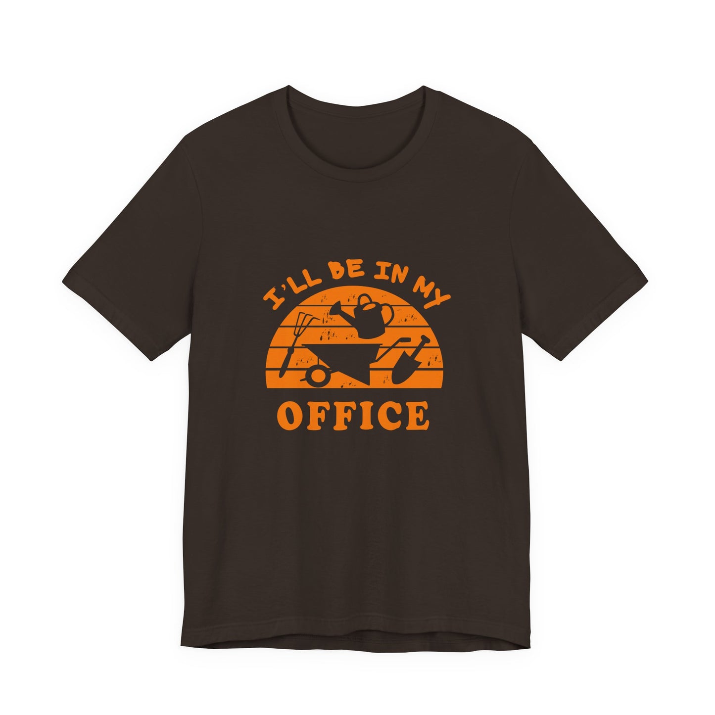 I'll Be In My Office T-Shirt — Gardening Watering Can Graphic Tee
