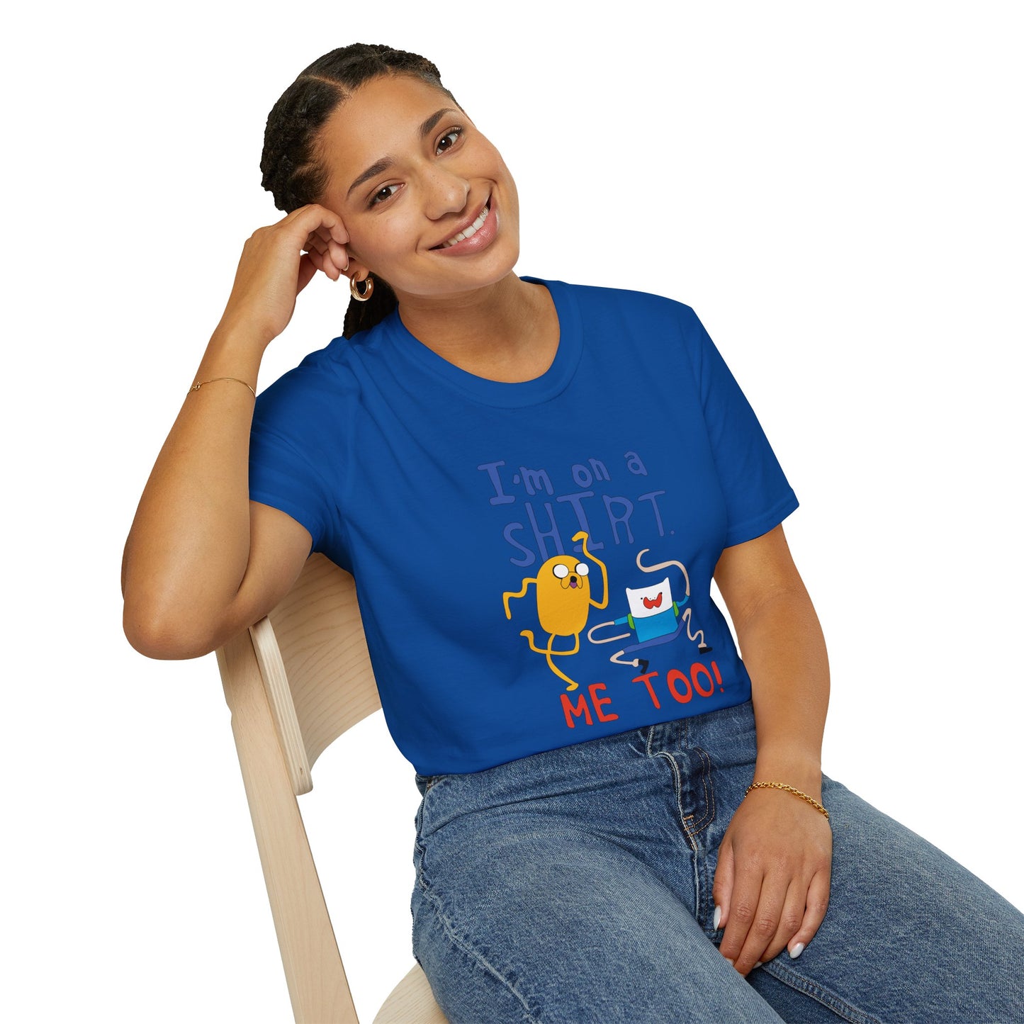 ADVENTURE TIME with Finn & Jake I'm on a Shirt. Me Too! — Funny Cartoon Jake & Cat Graphic Tee