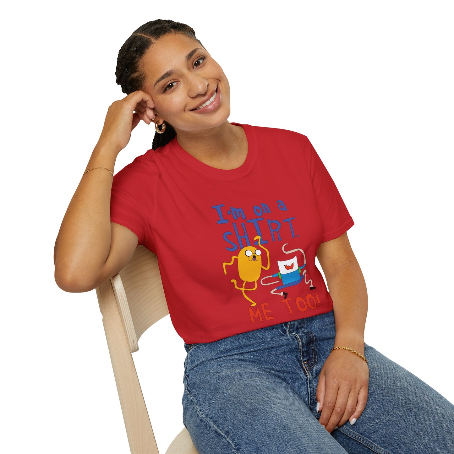 ADVENTURE TIME with Finn & Jake I'm on a Shirt. Me Too! — Funny Cartoon Jake & Cat Graphic Tee