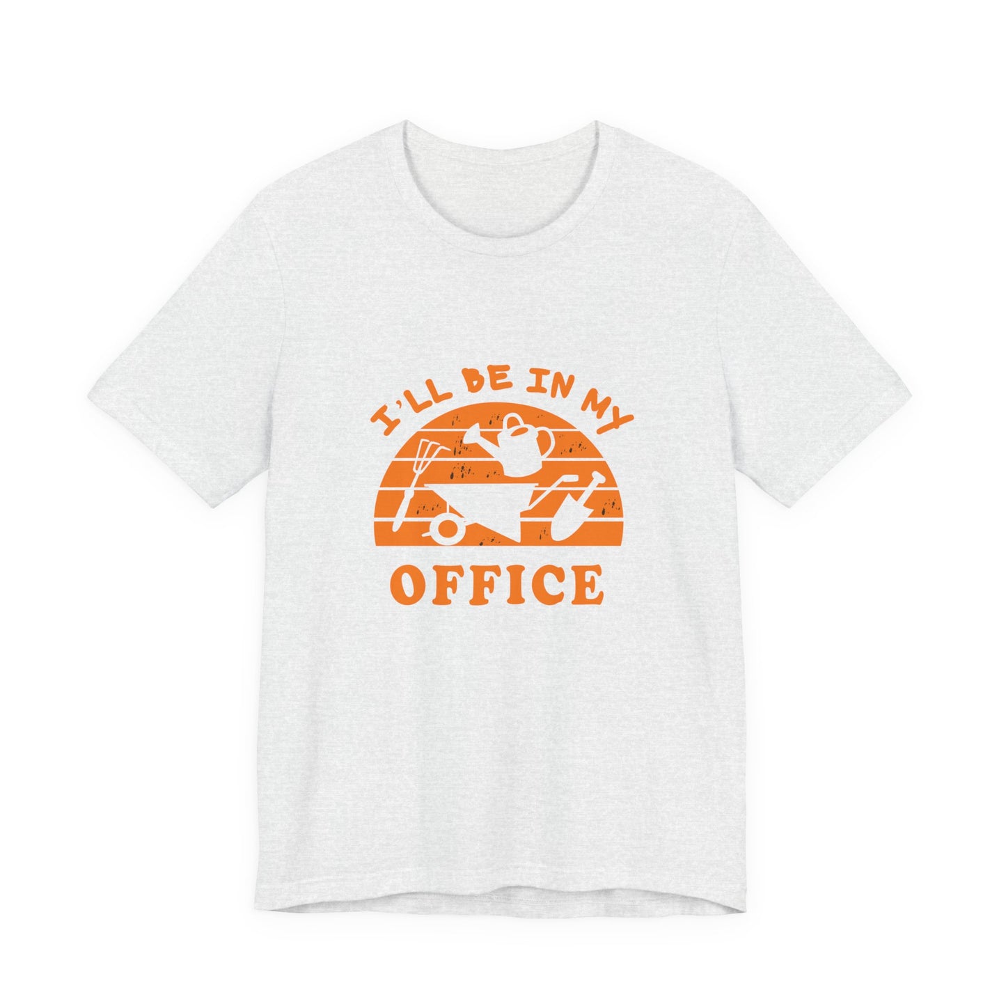 I'll Be In My Office T-Shirt — Gardening Watering Can Graphic Tee