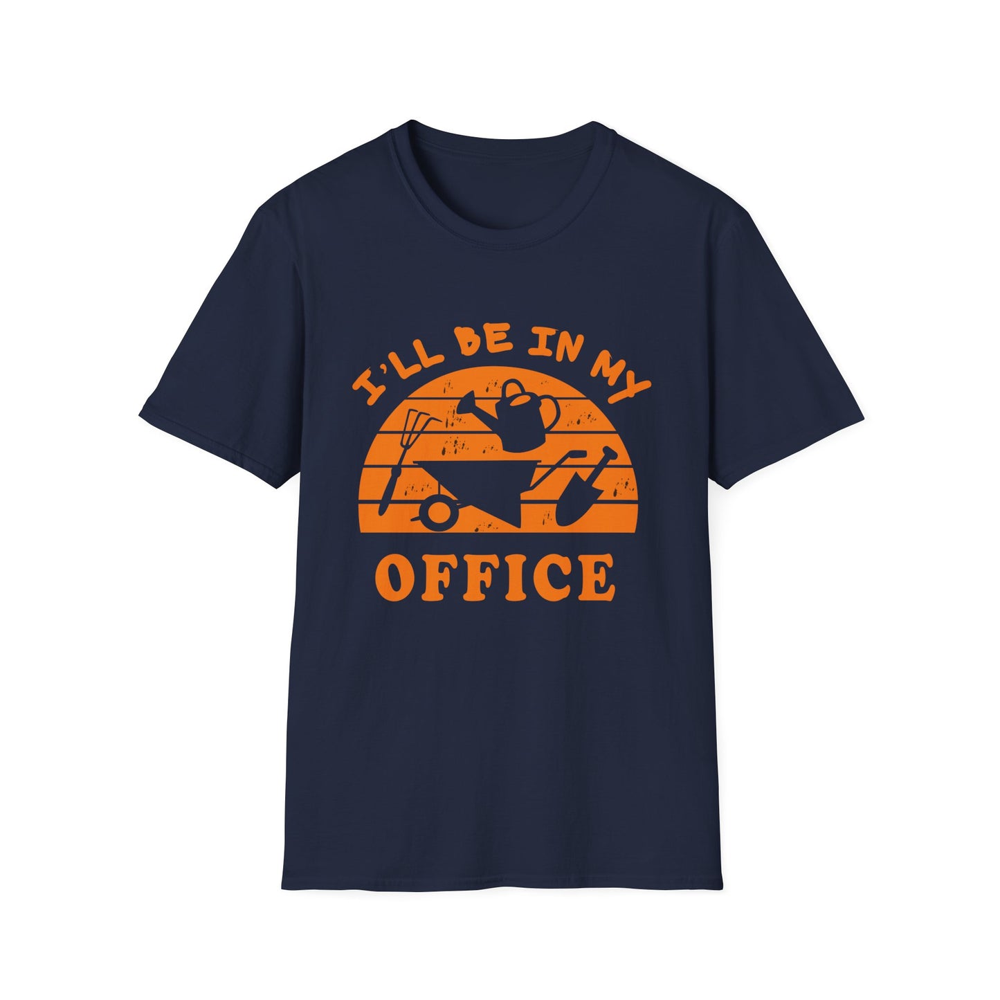 I'll Be In My Office T-Shirt — Funny Gardening Tee with Watering Can