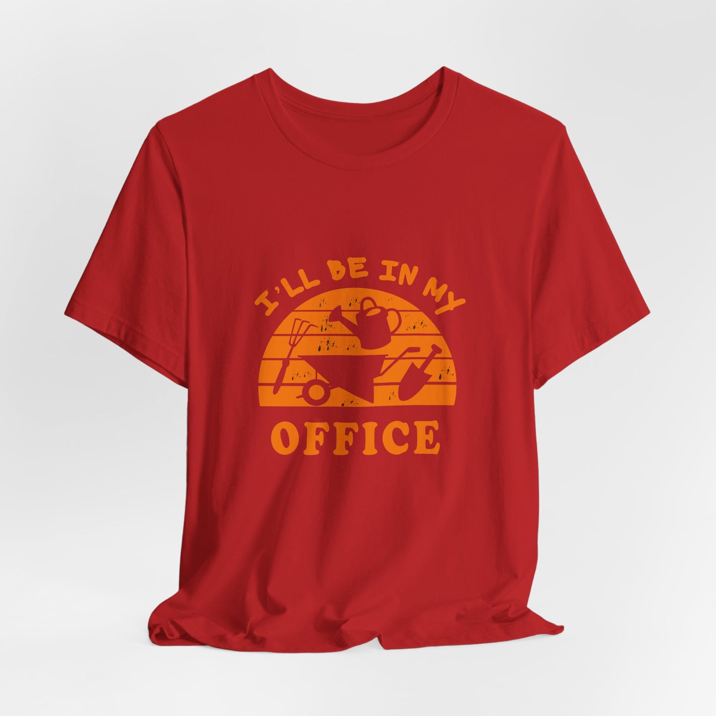I'll Be In My Office T-Shirt — Gardening Watering Can Graphic Tee