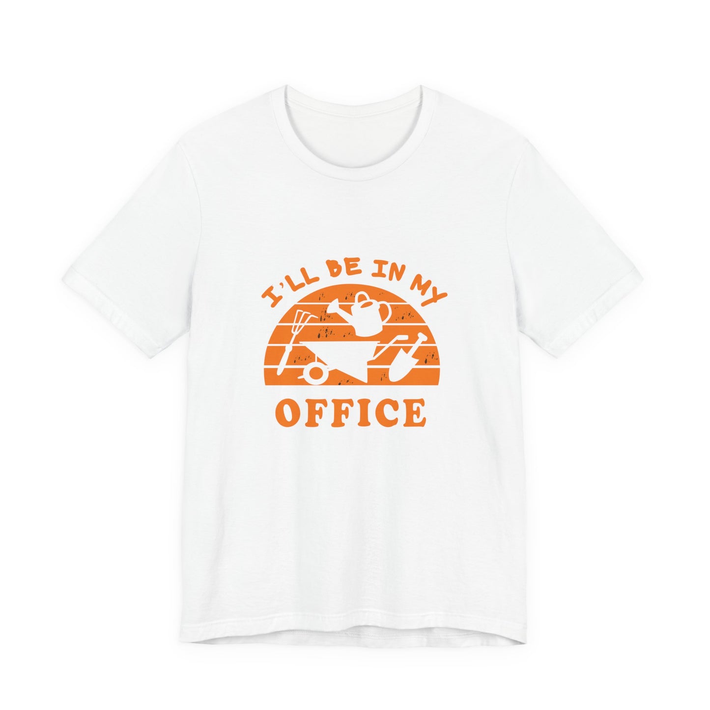 I'll Be In My Office T-Shirt — Gardening Watering Can Graphic Tee