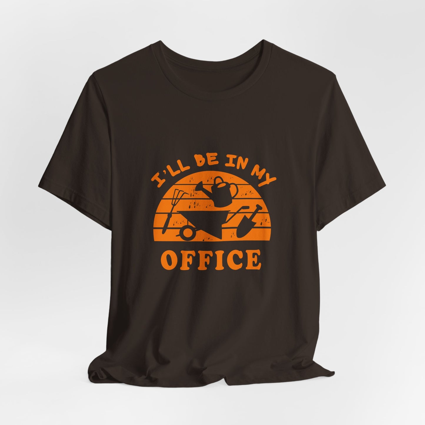 I'll Be In My Office T-Shirt — Gardening Watering Can Graphic Tee