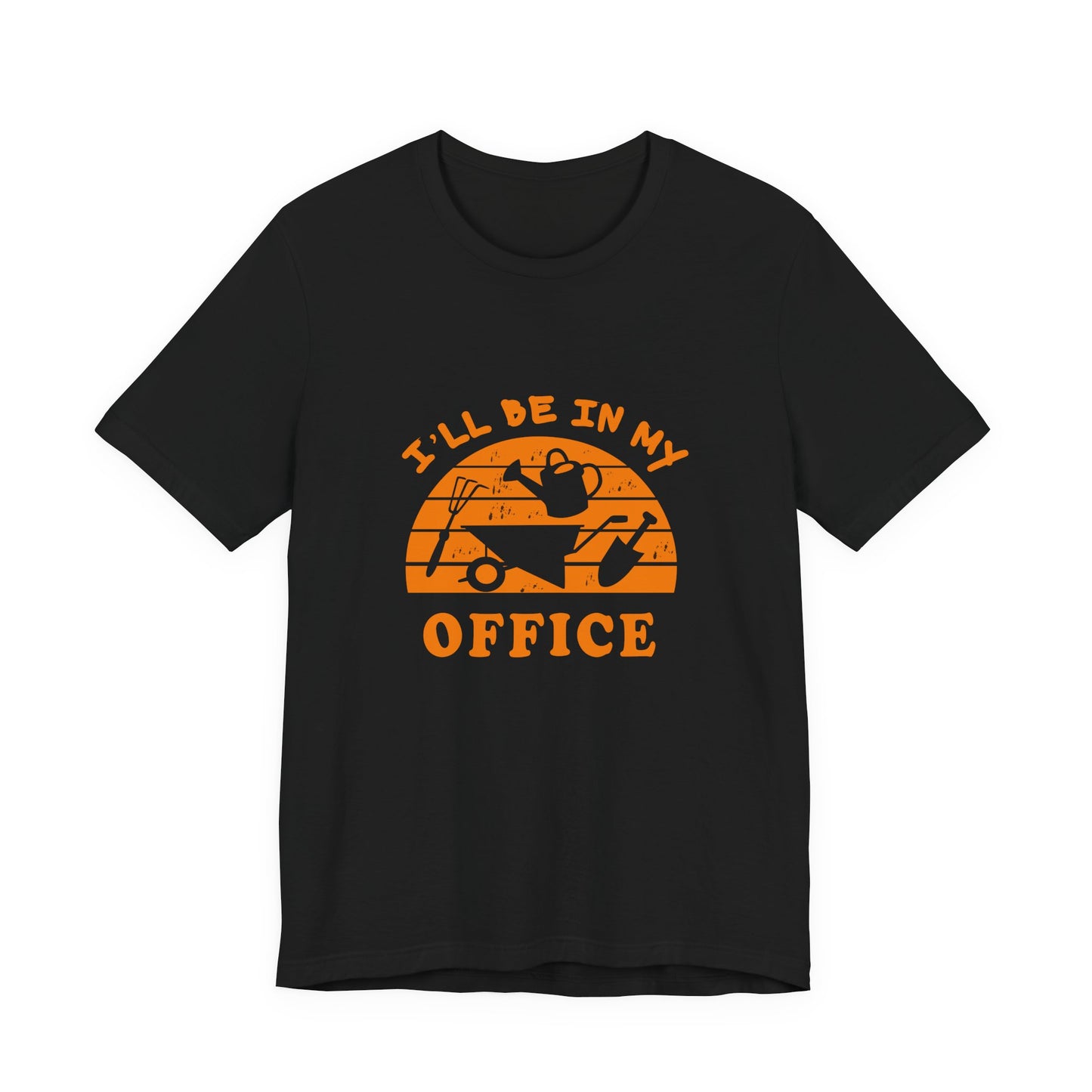 I'll Be In My Office T-Shirt — Gardening Watering Can Graphic Tee
