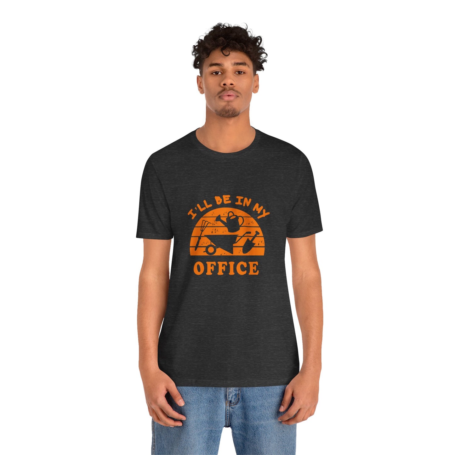 I'll Be In My Office T-Shirt — Gardening Watering Can Graphic Tee