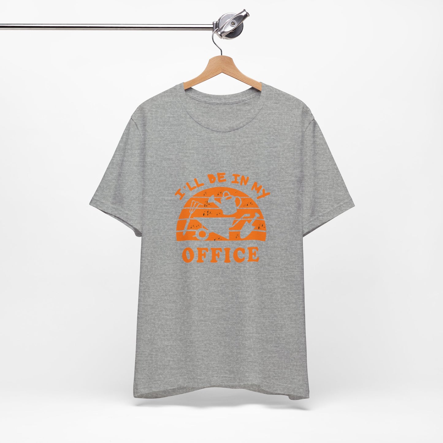 I'll Be In My Office T-Shirt — Gardening Watering Can Graphic Tee