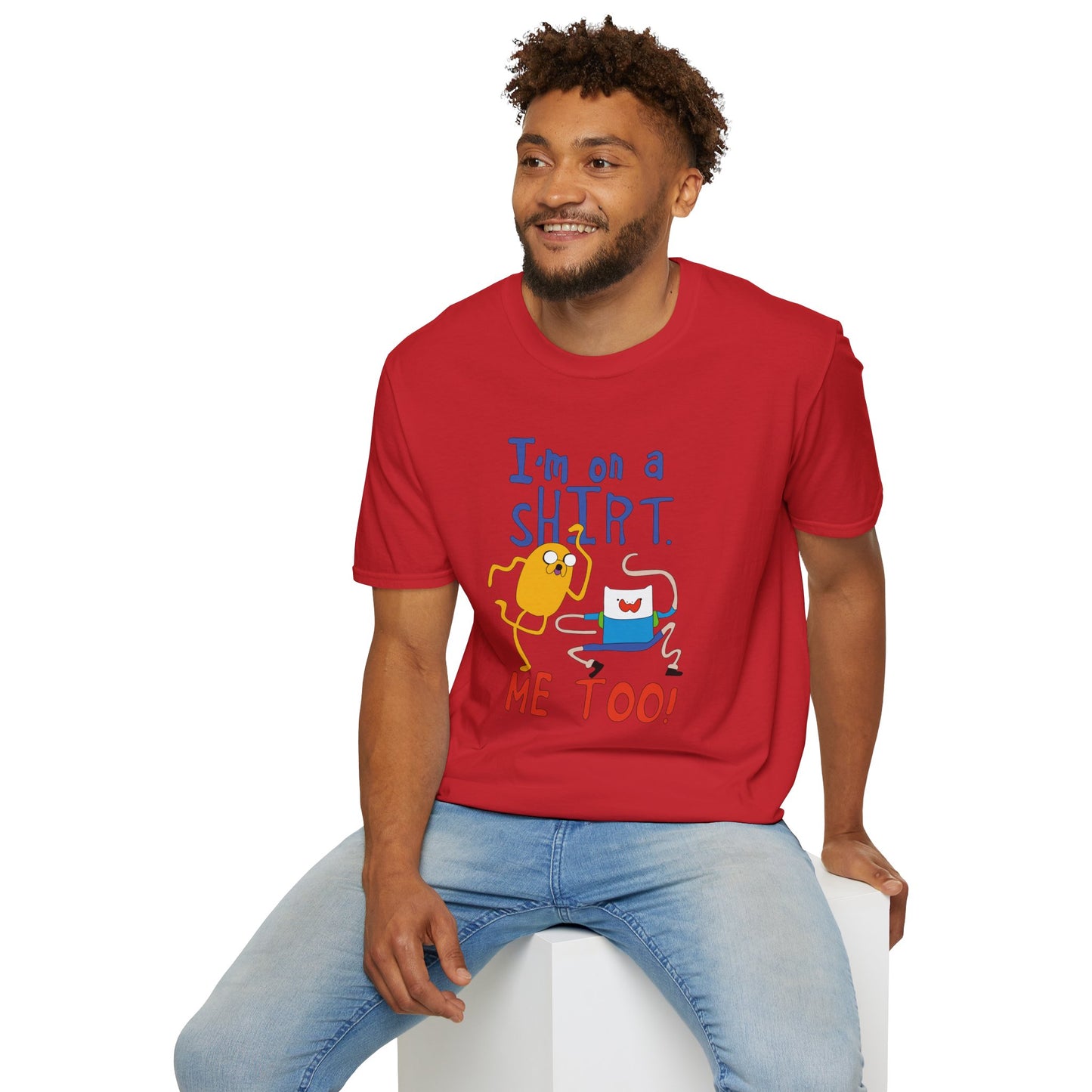 ADVENTURE TIME with Finn & Jake I'm on a Shirt. Me Too! — Funny Cartoon Jake & Cat Graphic Tee
