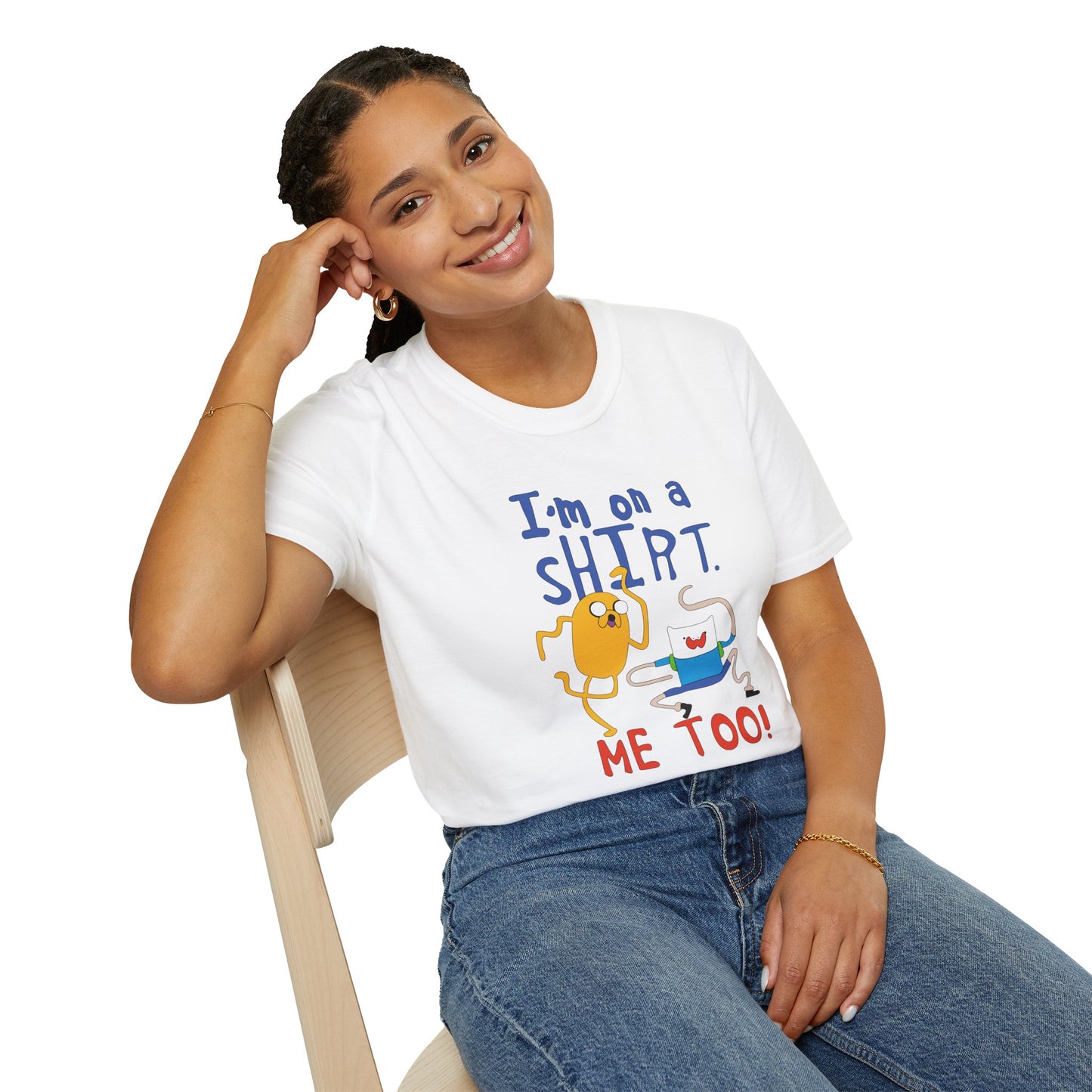 ADVENTURE TIME with Finn & Jake I'm on a Shirt. Me Too! — Funny Cartoon Jake & Cat Graphic Tee