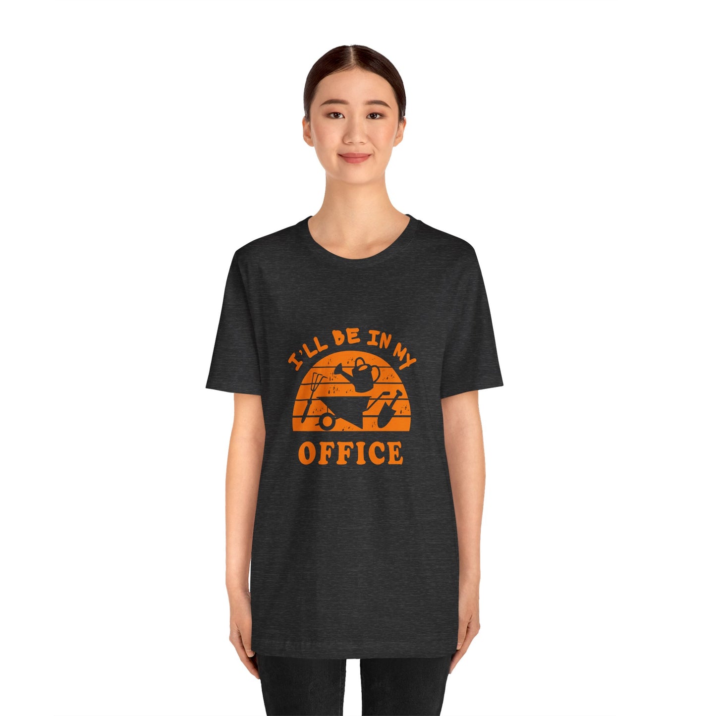 I'll Be In My Office T-Shirt — Gardening Watering Can Graphic Tee