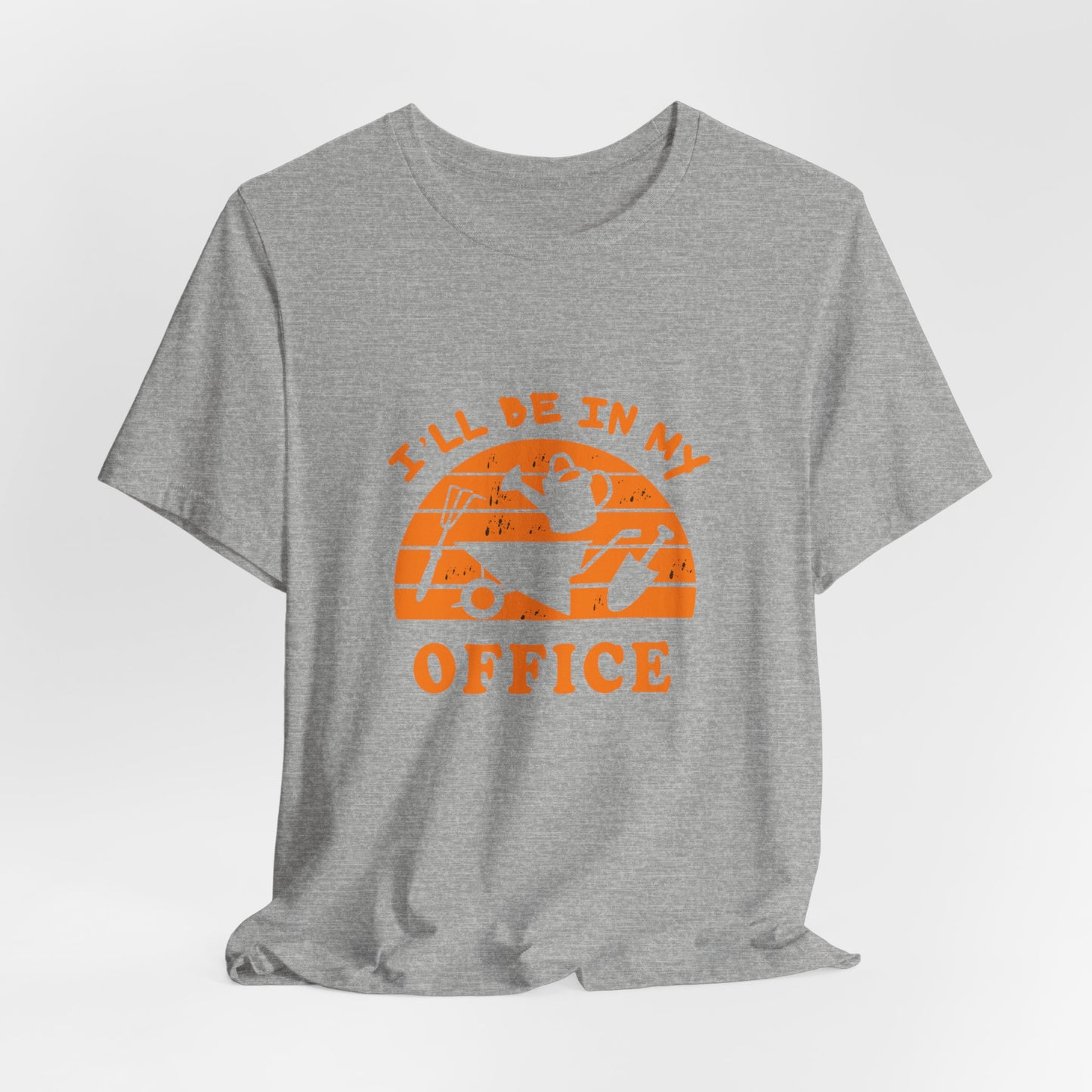 I'll Be In My Office T-Shirt — Gardening Watering Can Graphic Tee