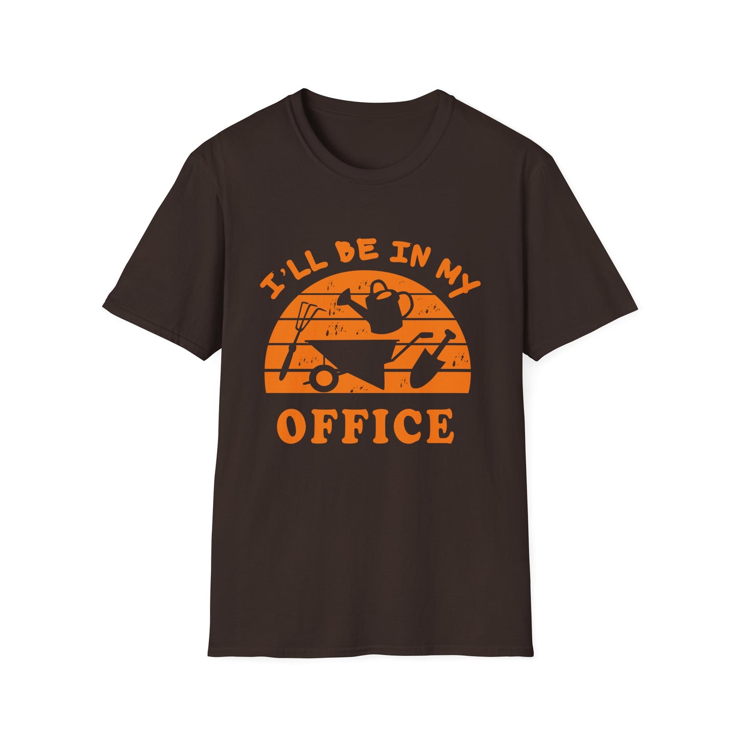I'll Be In My Office T-Shirt — Funny Gardening Tee with Watering Can