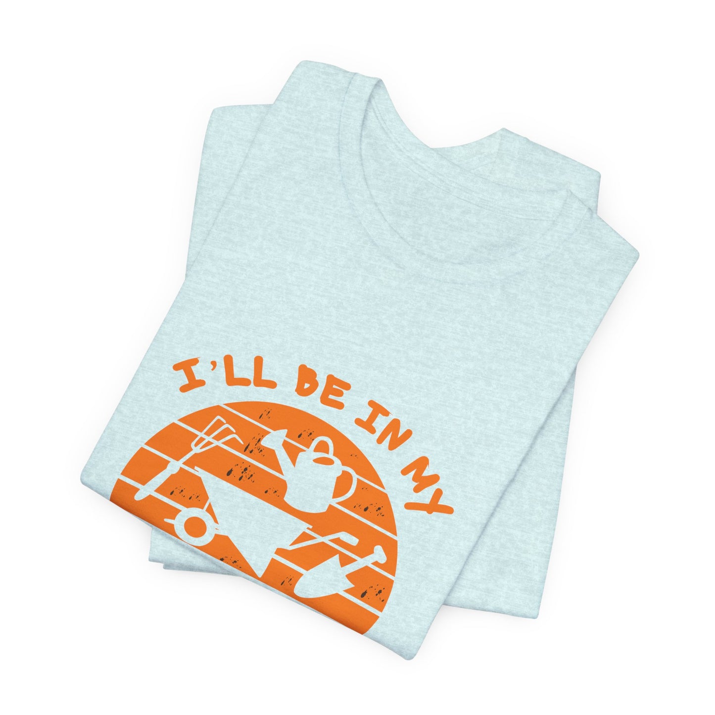 I'll Be In My Office T-Shirt — Gardening Watering Can Graphic Tee