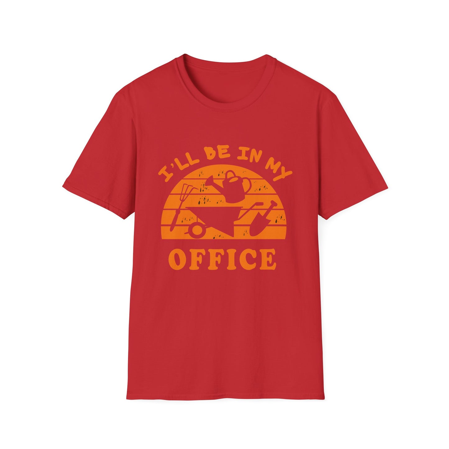 I'll Be In My Office T-Shirt — Funny Gardening Tee with Watering Can