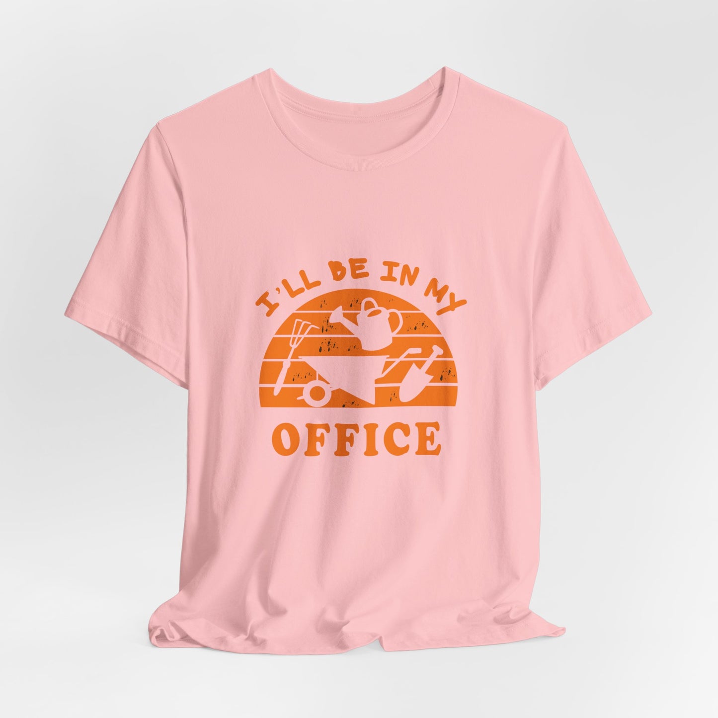 I'll Be In My Office T-Shirt — Gardening Watering Can Graphic Tee