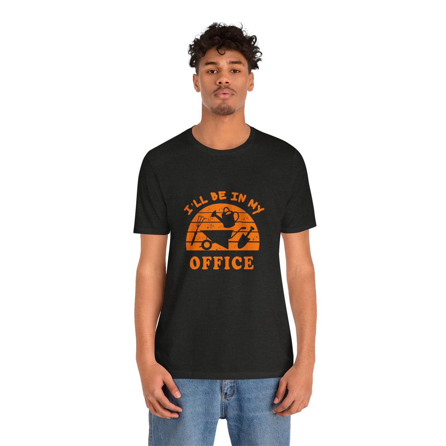 I'll Be In My Office T-Shirt — Gardening Watering Can Graphic Tee