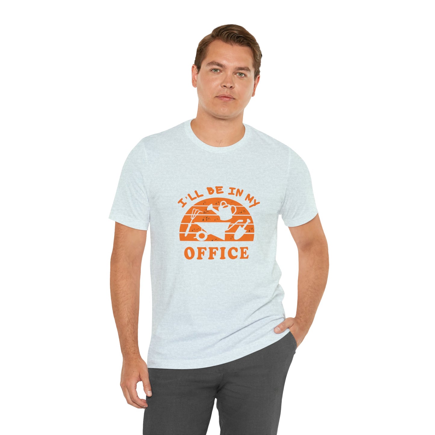 I'll Be In My Office T-Shirt — Gardening Watering Can Graphic Tee