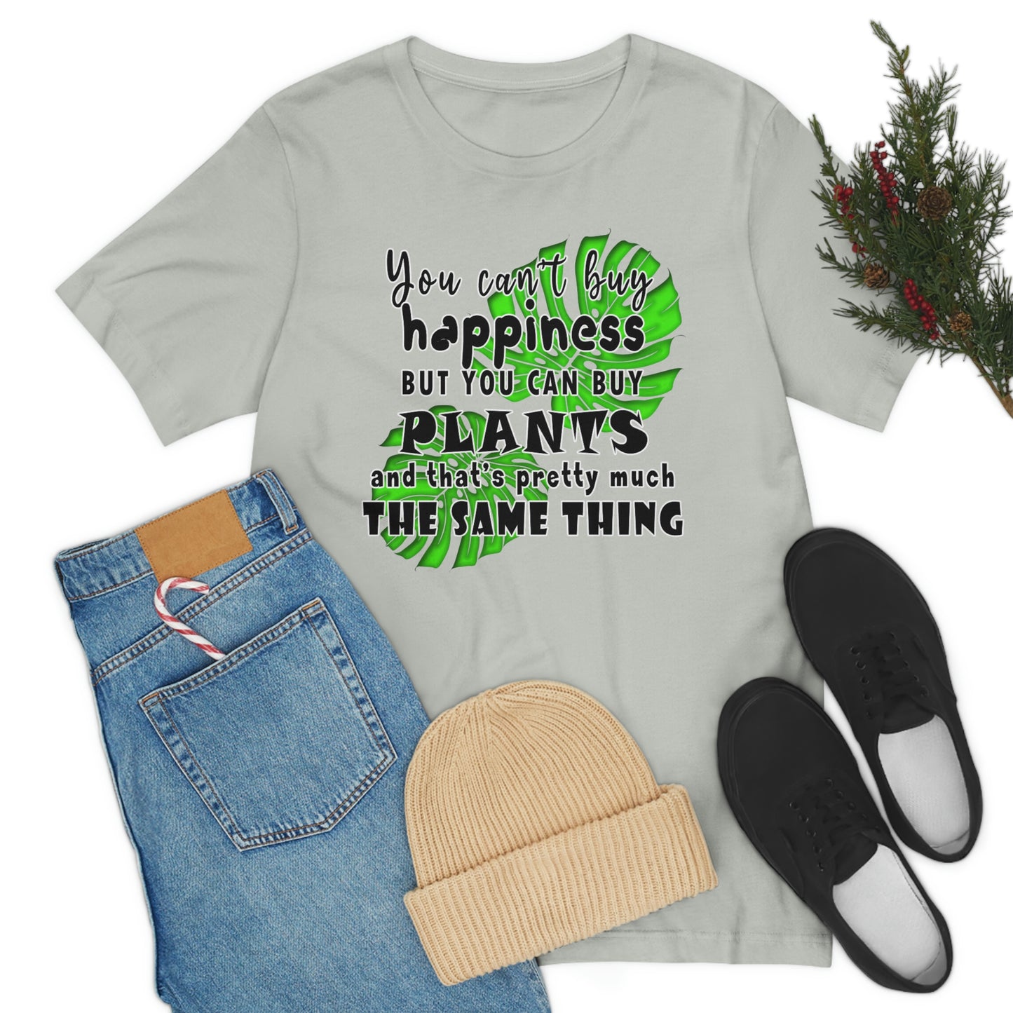 Unisex Jersey Short Sleeve Tee "you can't buy happiness but you can buy plants Plants Lover Quotes Gift idea"