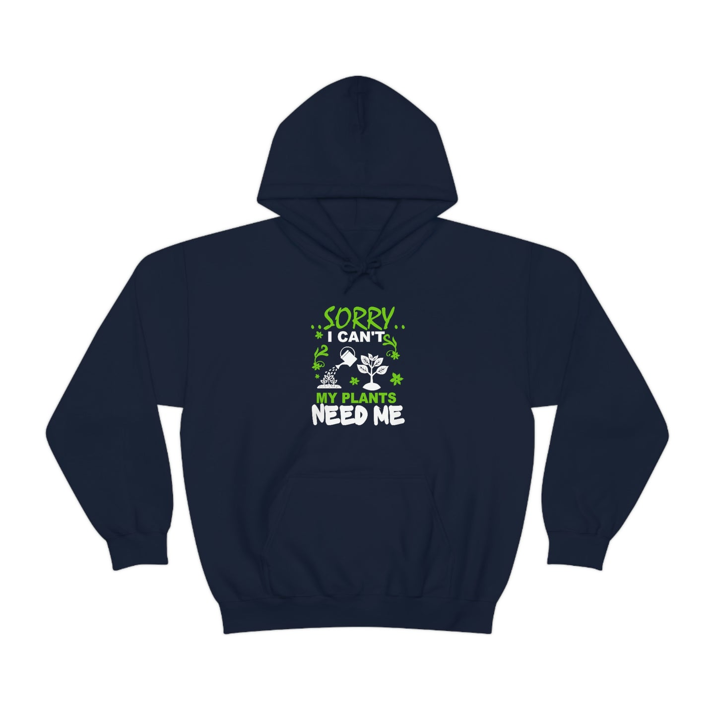 "My Plants Need Me" Unisex Heavy Blend™ Hooded Sweatshirt