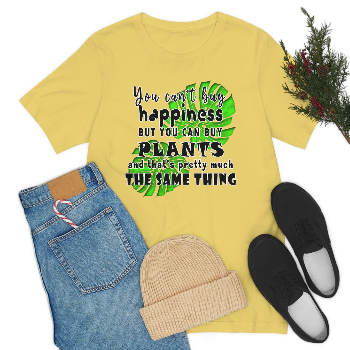 Unisex Jersey Short Sleeve Tee "you can't buy happiness but you can buy plants Plants Lover Quotes Gift idea"