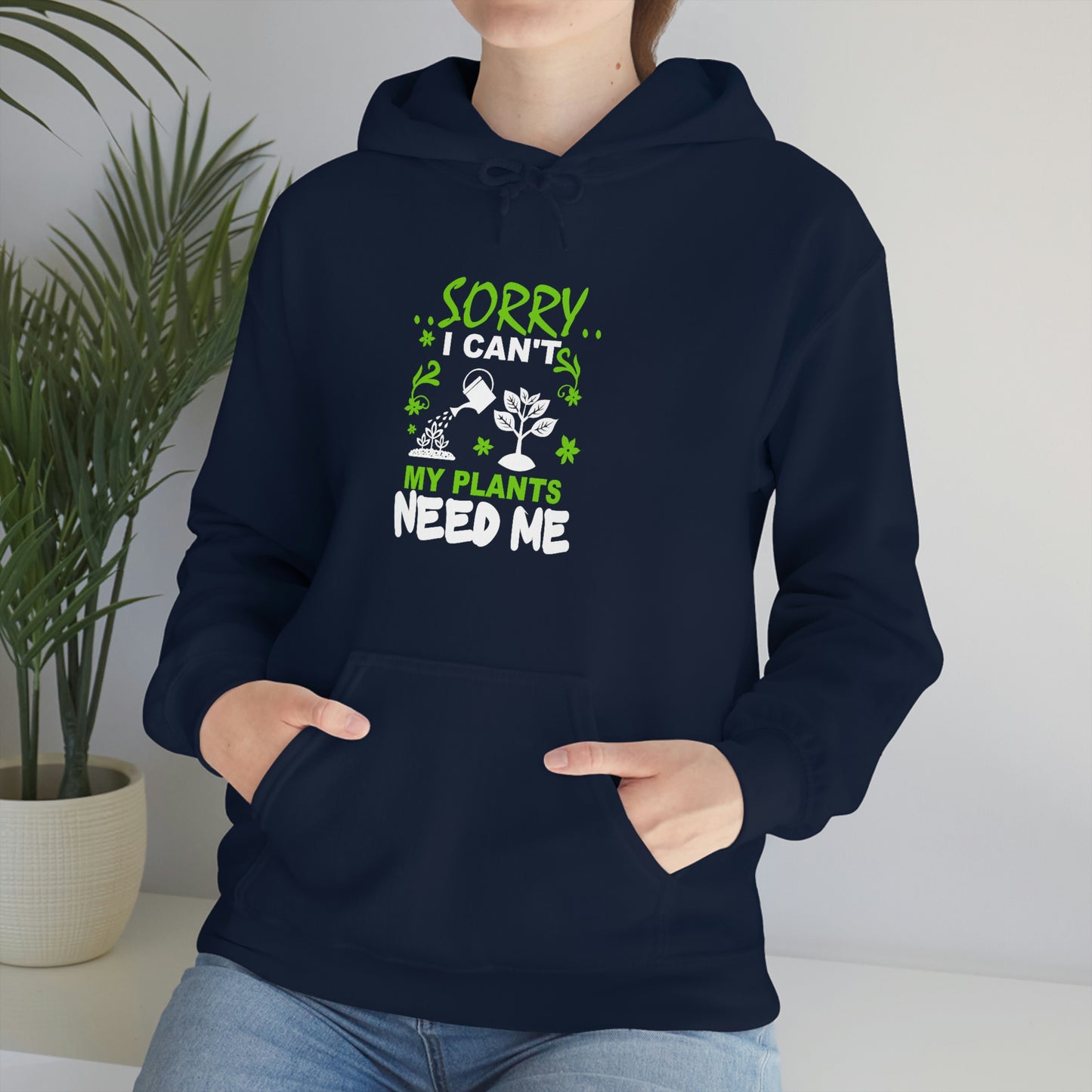 "My Plants Need Me" Unisex Heavy Blend™ Hooded Sweatshirt