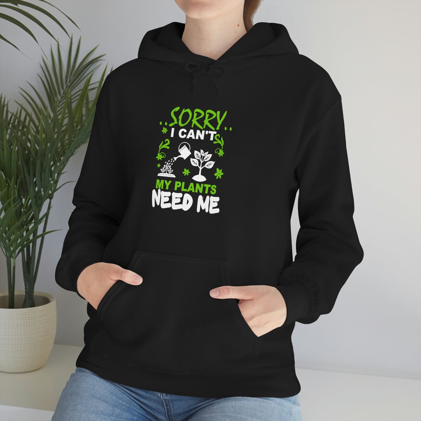 "My Plants Need Me" Unisex Heavy Blend™ Hooded Sweatshirt