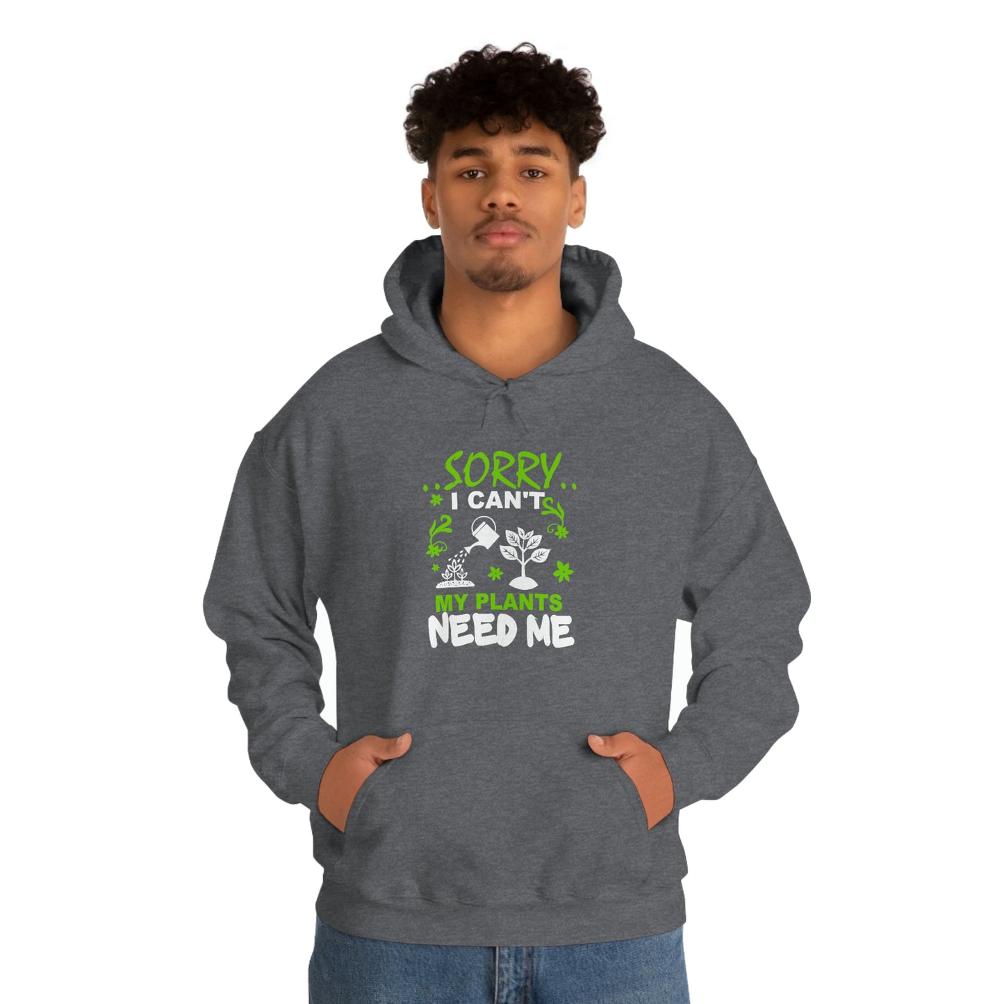"My Plants Need Me" Unisex Heavy Blend™ Hooded Sweatshirt