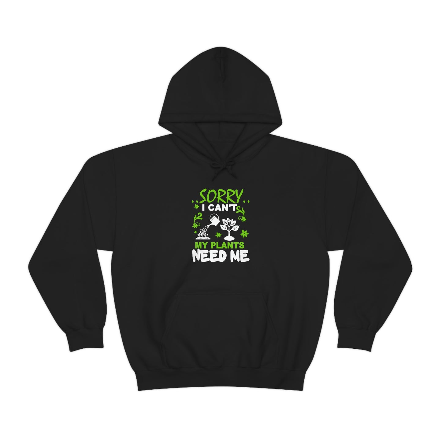 "My Plants Need Me" Unisex Heavy Blend™ Hooded Sweatshirt